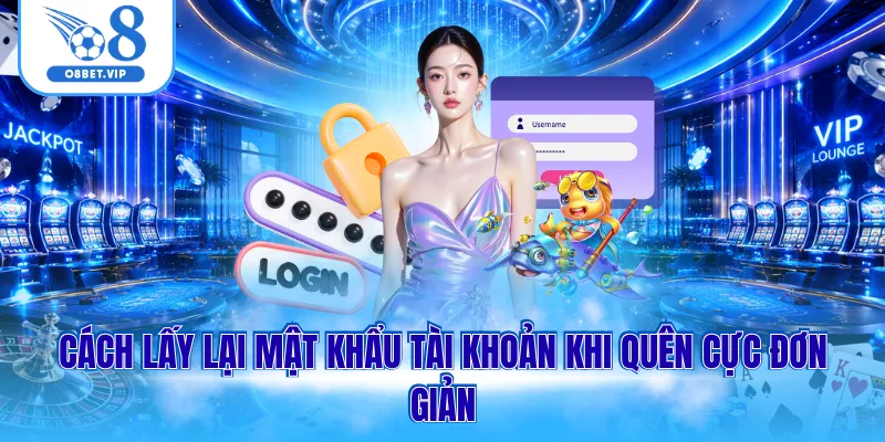Đăng Nhập O8 3 Cách lấy lại mật khẩu tài khoản khi quên cực đơn giản