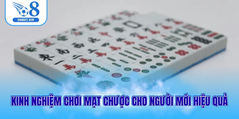Cách Chơi Mạt Chược Đơn Giản Và Dễ Hiểu Nhất Cho Người Mới 3 Kinh nghiệm chơi mạt chược cho người mới hiệu quả