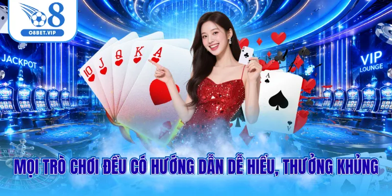 Game bài O8 2 Mọi trò chơi đều có hướng dẫn dễ hiểu, thưởng khủng